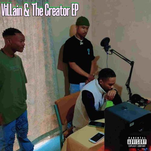 Villain & The Creator (Explicit)