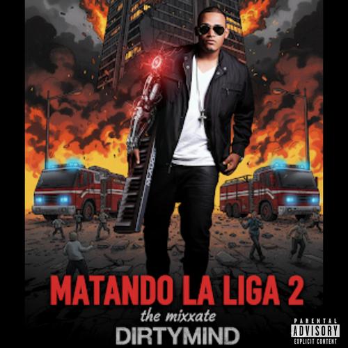 Matando la liga 2 (Explicit)