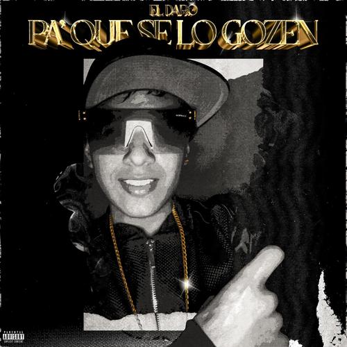 Pa' Que se lo Gozen (Explicit)