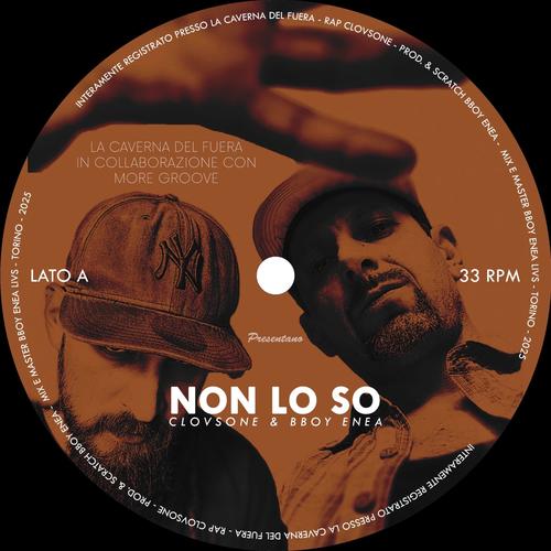 Non lo so (feat. ClovsOne, BBoy Enea & Smoker Monkeyz Crew) [Explicit]
