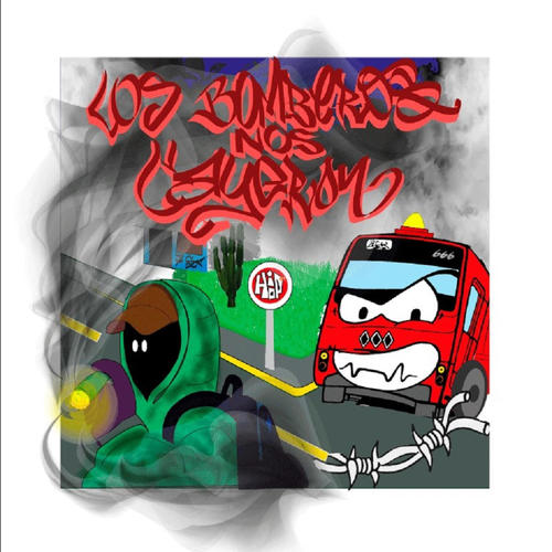 los bomberos nos cayeron (Explicit)