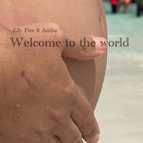 Welcome to the world (feat. Amba)