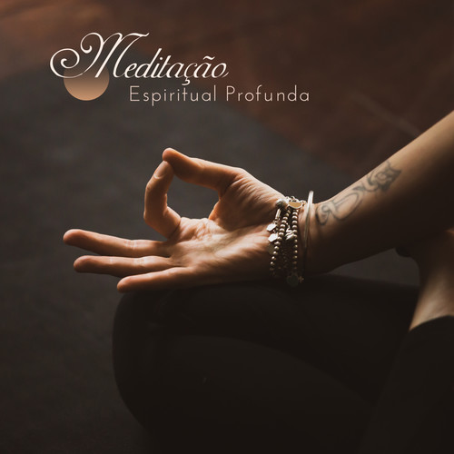Meditação Espiritual Profunda: 15 Músicas Perfeito para Meditação, Sentimento Fresco, Terapia de Relaxamento, Harmonia e Equilíbrio