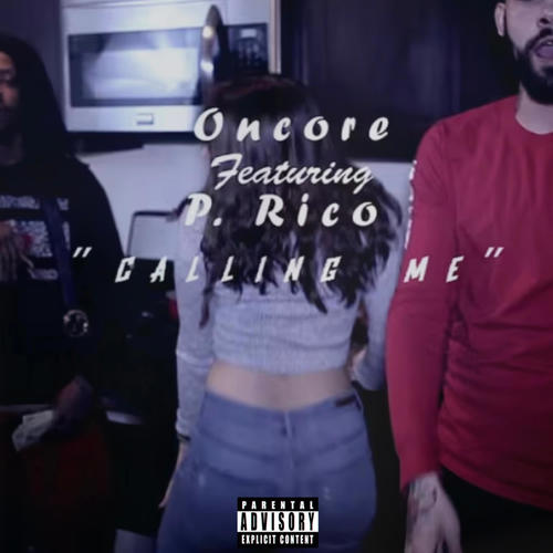 Calling Me (feat. P.Rico) [Explicit]
