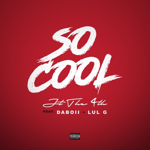 So Cool (feat. Daboii & Lul G) [Explicit]