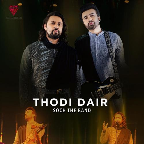 Thodi Dair (feat. Adnan Dhool & Rabi Ahmed)