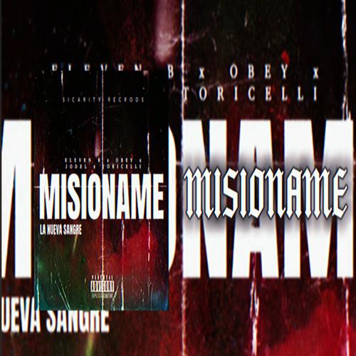 Misioname (feat. Eleven b, Obey & Toricelli) [Explicit]