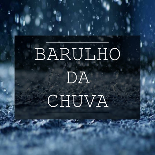 Barulho da Chuva