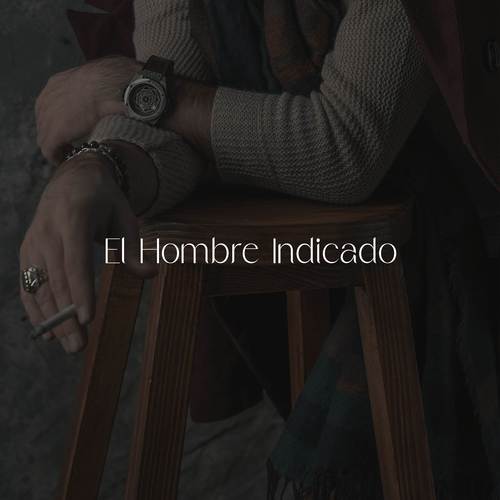 El Hombre Indicado