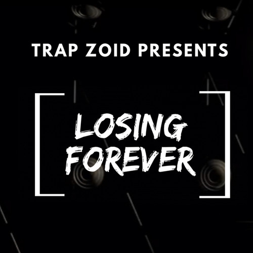 Losing Forever