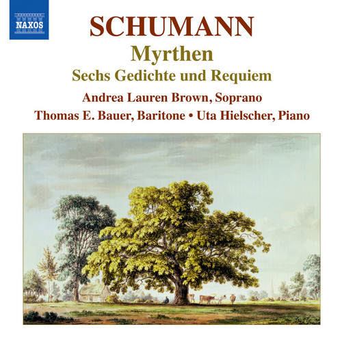 SCHUMANN, R.: Lied Edition, Vol. 6 - Myrthen, Op. 25 / 6 Gedichte und Requiem, Op. 90