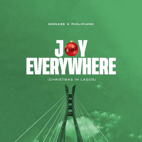 JOY EVERYWHERE (Christmas In Lagos)