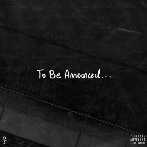 To Be Announced... (Explicit)