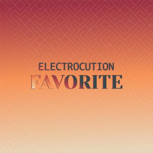 Electrocution Favorite