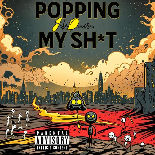Popping My Shyt (Explicit)