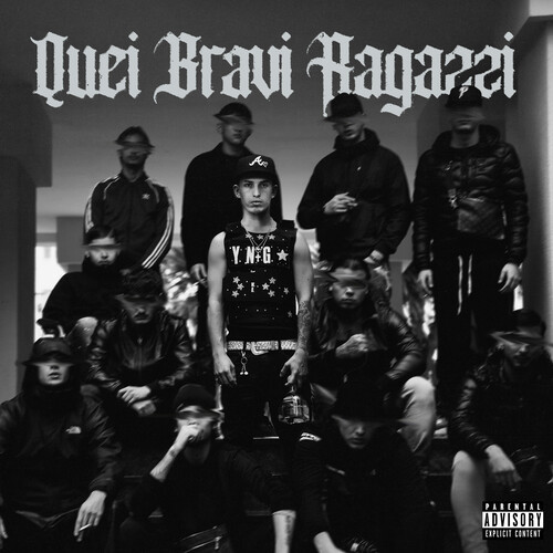 QUEI BRAVI RAGAZZI (Explicit)