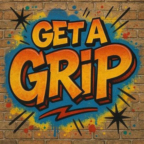 Get A Grip (feat. Twig) [Explicit]