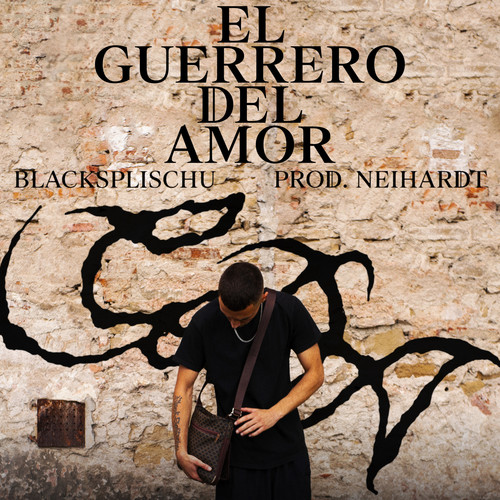El Guerrero Del Amor (Explicit)