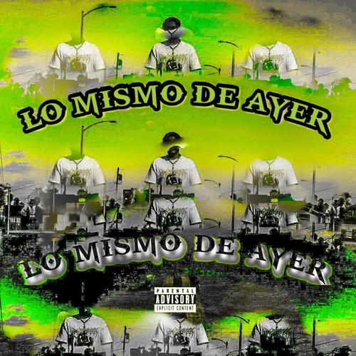 Lo Mismo De Ayer!