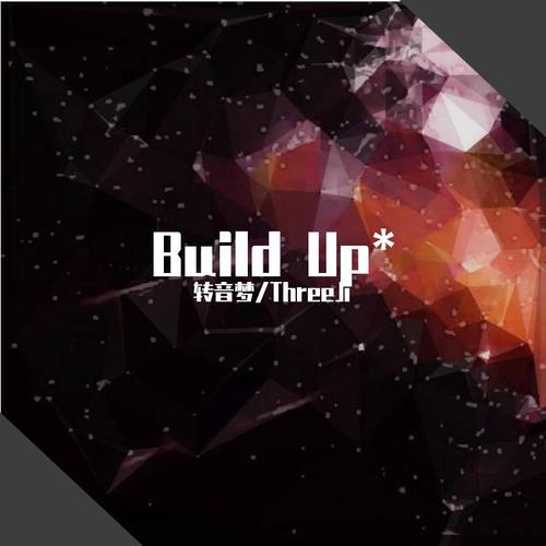 Build Up*