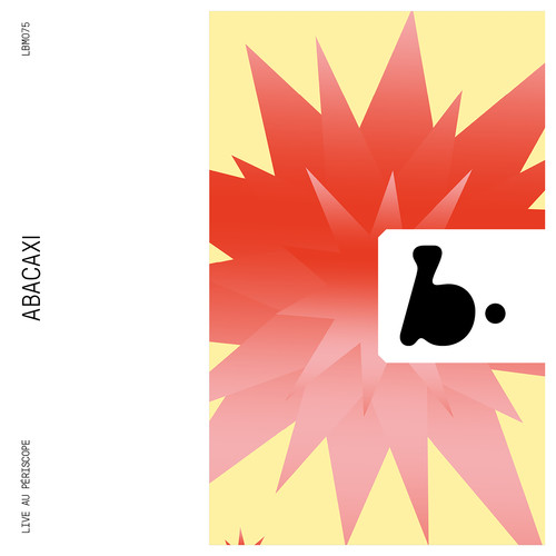 ABACAXI (Live au Périscope)