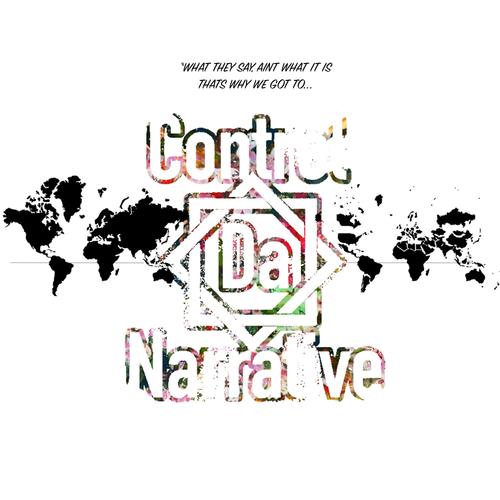 Control Da Narrative (Explicit)