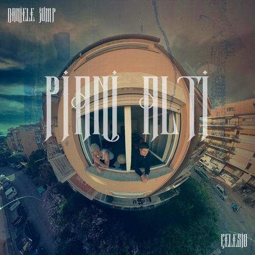 Piani Alti (feat. celesio) [Explicit]