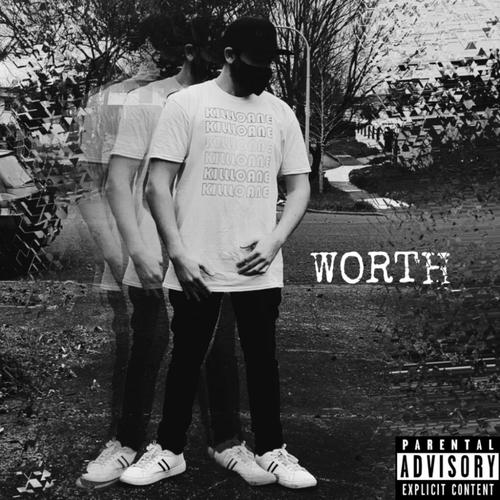 Worth (feat. Zilla_) [Explicit]