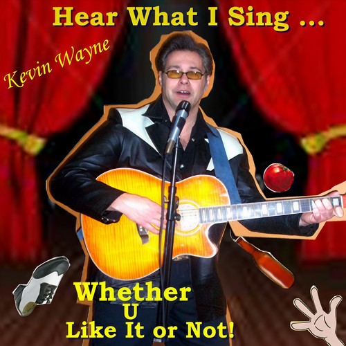 Here What I Sing... Whether U Like It or Not!