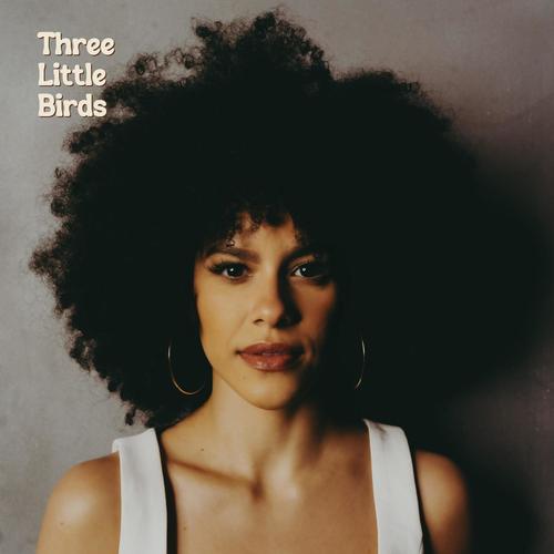 Three Little Birds