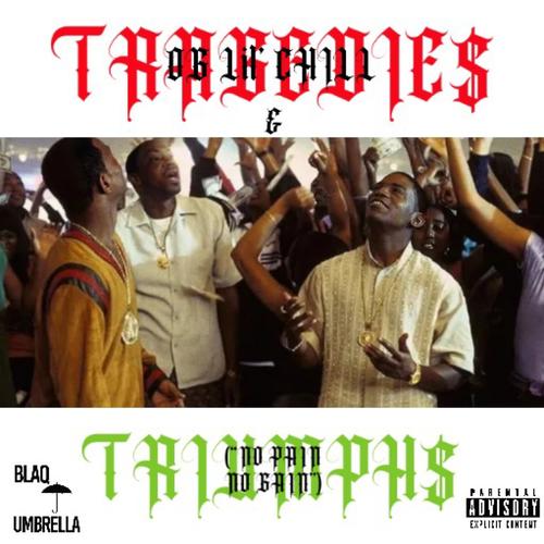 TRAGEDIE$ & TRIUMPH$ (No Pain No Gain) [Explicit]