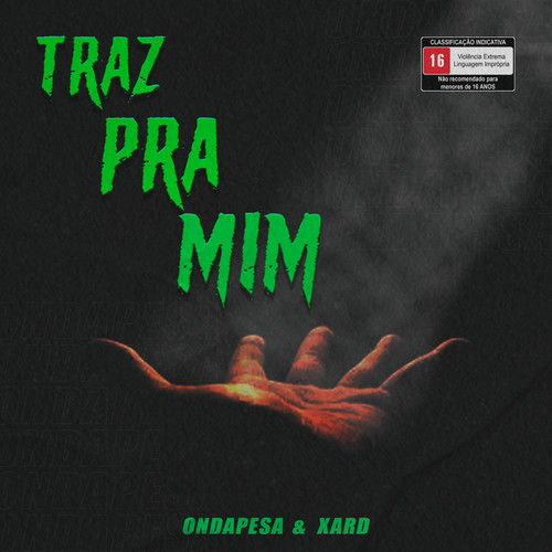 Traz pra Mim (Explicit)