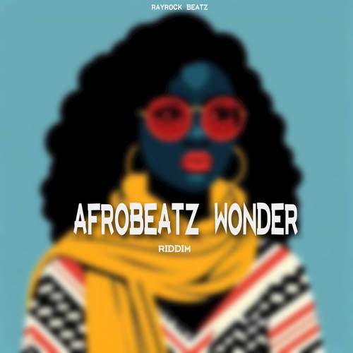AFROBEAT WONDER RIDDIM