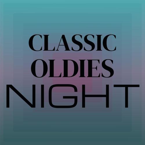 Classic Oldies Night