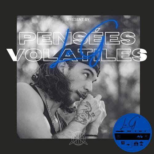 Pensées Volatiles (Explicit)