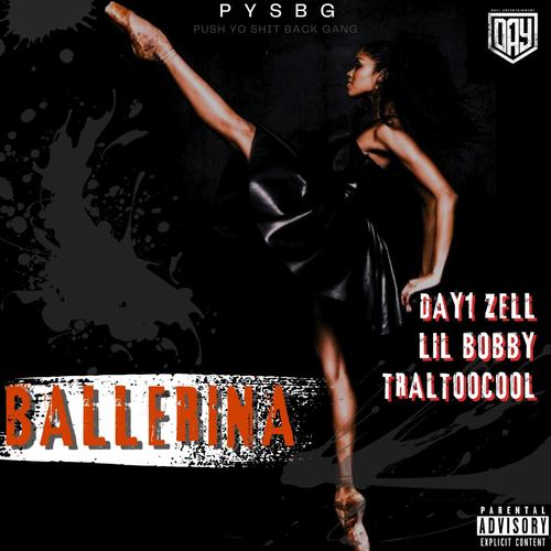 Ballerina (feat. Lil Bobby & TralTooCool) [Explicit]