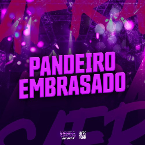 PANDEIRO EMBRASADO (Explicit)