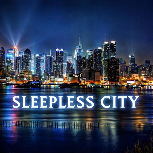 Sleepless City (Explicit)
