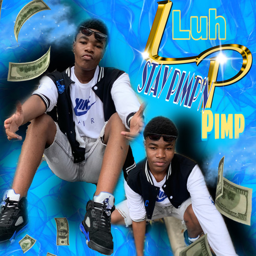 STAY PIMP'N (Explicit)