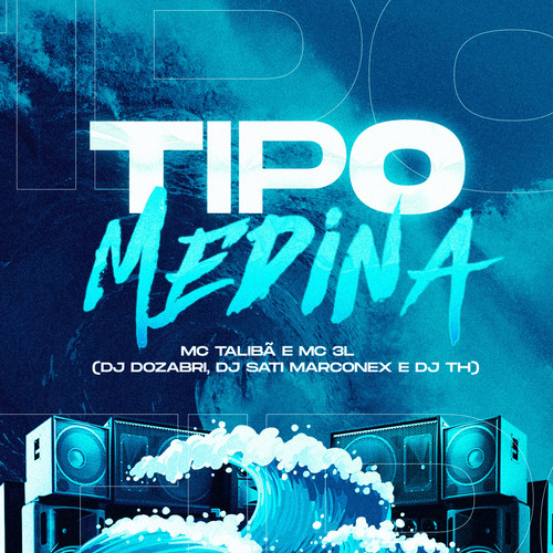 Tipo Medina (Explicit)