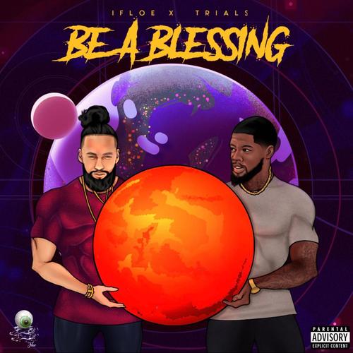 Be A Blessing (Explicit)