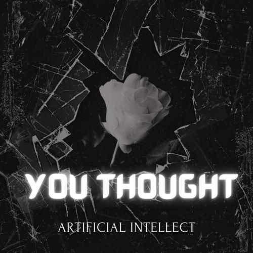 YOU THOUGHT