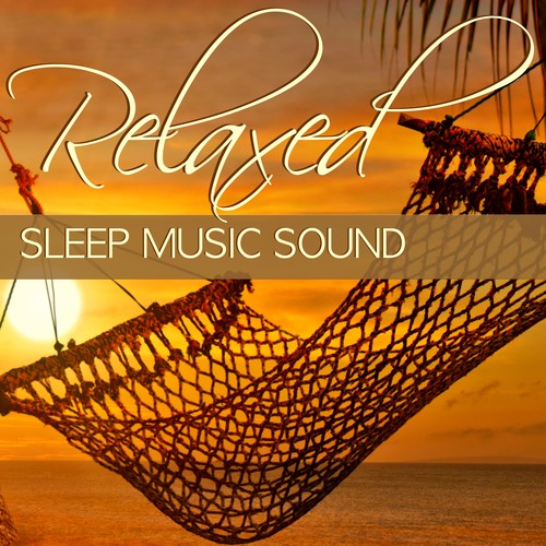 Relaxed - Contemplative Soundscape, Sleep Aid for Insomnia Symptoms and Sleeping Disorder, Nature Sounds for Deep Sleep, Gentle Sounds for Baby Relaxation and Sleeping