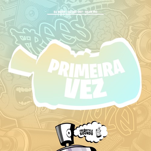 Primeira Vez (Explicit)