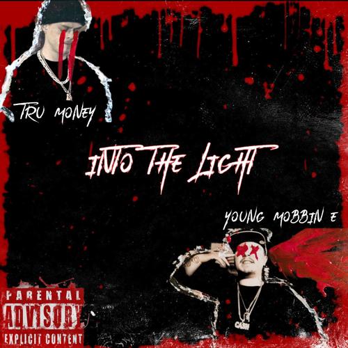 Into The Light (feat. Young Mobbin E) [Explicit]