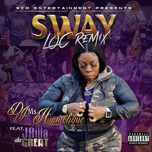 SWAY LOC Remix (Explicit)