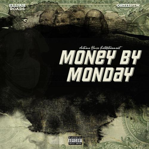 Money By Monday (feat. OrtizBTW) [Explicit]