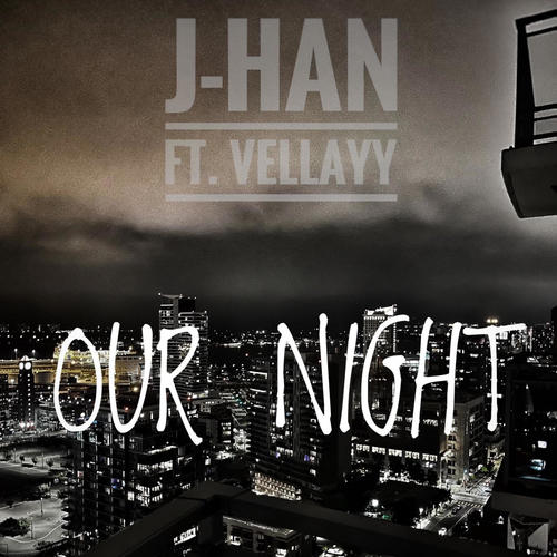 Our Night (feat. VellAyy) [Explicit]