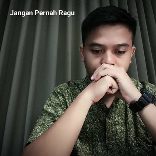 Jangan Pernah Ragu