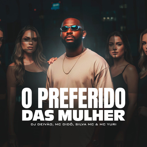 O Preferido das Mulher (Explicit)